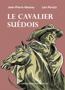 Le Cavalier suédois (Mourey) – Les Impressions Nouvelles – 20€