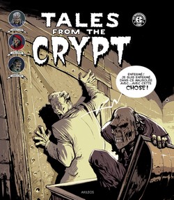 Tales from the Crypt T2 (Gaines & Feldstein, Collectif) – Akileos – 26€