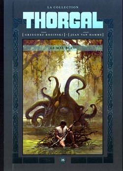 Thorgal – La Collection T25 (Van Hamme, Rosinski, Graza) – Hachette – 11,99€