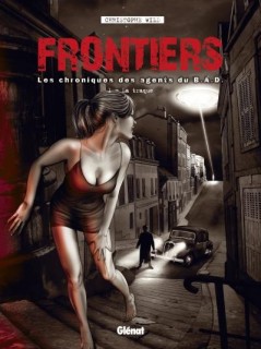Frontiers T1 (Wild) – Glénat – 13,90€