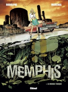 Memphis T1 (Rodolphe, Marchal, Bouët) – Glénat – 13,90€