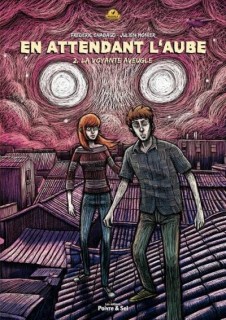 En attendant l’aube T2 (Chabaud, Monier) – Poivre & Sel – 13,50€