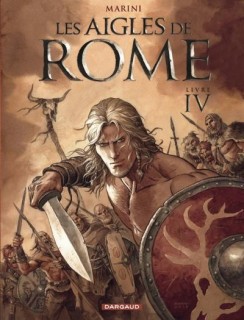 Les Aigles de Rome T4 (Marini) – Dargaud – 13,99€