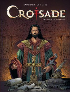 Croisade T7 (Dufaux, Xavier, Chagnaud) – Le Lombard – 14,45€