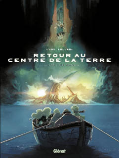 Retour au centre de la Terre T1 (Lullabi) – Glénat – 14,95€