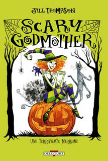 Scary Godmother (Thompson) – Delcourt – 19,99€