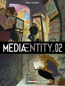 Mediaentity T2 (Emilie, Simon) – Delcourt – 13,95€