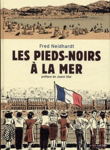 Les Pieds-Noirs à la Mer (Neidhardt) – Marabout –  13€50
