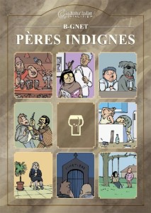 Pères indignes (B-Gnet) – La boîte à bulles –  13€