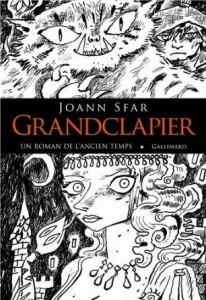 [roman] Grandclapier, un roman de l’ancien temps par Joan Sfar