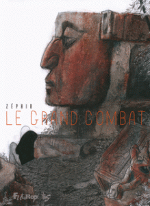 Le Grand Combat (Zéphir) – Futuropolis – 19€