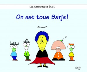 On est tous Barje !