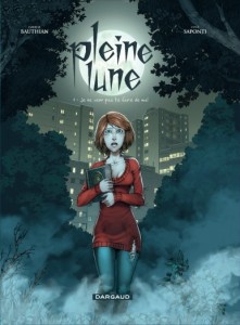 Pleine lune T1 (Bauthian, Saponti) – Dargaud – 9,99€