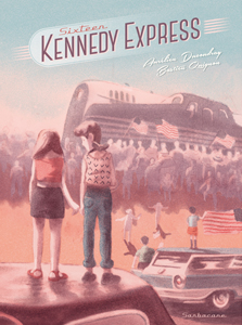 Sixteen Kennedy Express (Ducoudray, Quignon) – Sarbacane – 19,50€