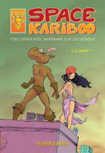 Space Kariboo (Duprat) – La boîte à bulles – 18€