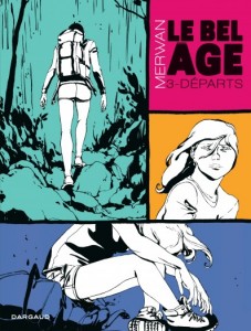 Le Bel Âge T3 (Merwan) – Dargaud – 16€45