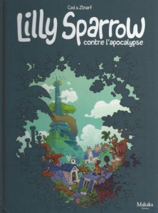 Lilly Sparrow contre L’Apocalypse (Ced, Ztnarf) – Makaka – 12€