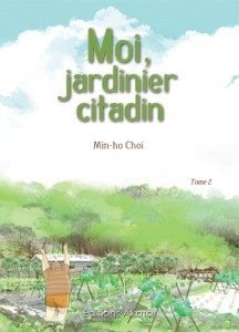 Moi, jardinier citadin T2 (Choi) – Akata – 21,50€