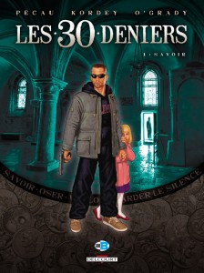 Les 30 deniers T1 (Pécau, Kordey, O’Grady) – Delcourt – 14,95€