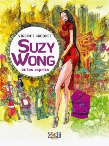 Suzy wong et les esprits (Broquet) – Gope – 18,80€