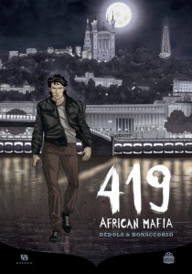 419 African Mafia (Dédola, Bonaccorso) – Ankama – 13,90€