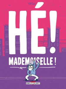 Hé ! Mademoiselle (Yatuu) – Delcourt – 15,95€