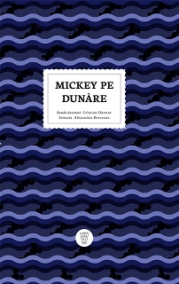 Mickey pe Dunare (Berceanu, Darstar) – Jumatatea Plina – 36 RON