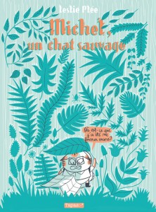 Michel, un chat sauvage (Plée) – Delcourt – 14,95€