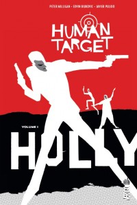 Human Target T1 (Milligan, Biukovic, Pulido) – Urban Comics – 28,00 €