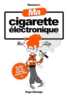 Ma cigarette électronique (Monsieur B.) – Hugo & Cie – 10€
