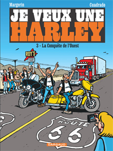 Je veux une Harley T3 (Cuadrado, Margerin) – Dargaud – 11,99 €