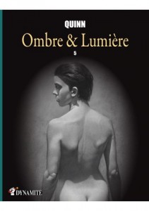 Ombre et Lumière T5 (Quinn) – Dynamite – 14,80 €