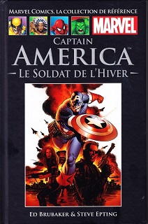 Marvel Comics, la Collection de Référence T41 – Captain America – Le soldat de l’hiver (Brubaker, Epting, Lark, Perkins, D’Armata) – Hachette – 12,99€