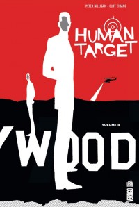 Human Target T2 (Milligan, Chiang, Pulido, Stewart) – Urban Comics – 28,00 €