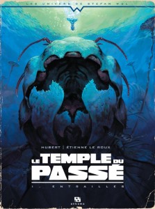Le Temple du Passé T1 (Hubert, Le Roux) – Ankama – 13,90€