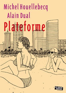 Plateforme (Houellebecq, Dual) – Les Contrebandiers – 17€