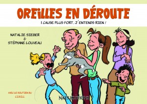 Oreilles en déroute T1 (Sieber, Louveau) – Nats Editions – 9€