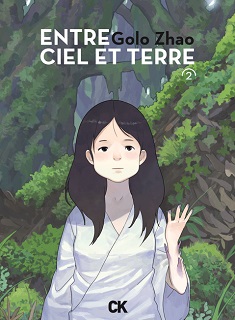 Entre Ciel et Terre T2 (Zhao) – Cambourakis – 15€