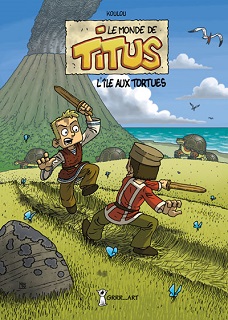 Le monde de Titus T1 (Koulou) – Grrr…Art Editions – 11 €