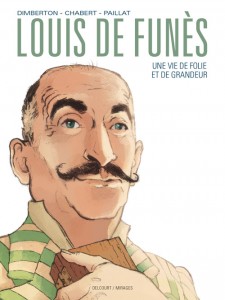 Louis de Funès (Dimberton, Chabert, Paillat) – Delcourt – 16,95€