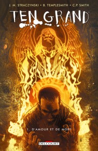 Ten Grand T1 (Straczynski, Templesmith, Smith) – Delcourt – 15,95€