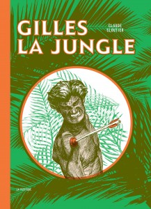 GILLES LA JUNGLE_cover.indd