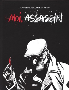 Moi, assassin (Altarriba, Keko) – Denoël – 19,90€