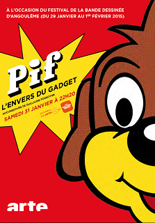 Pif, l’envers du gadget – Samedi 31 janvier à 22h20