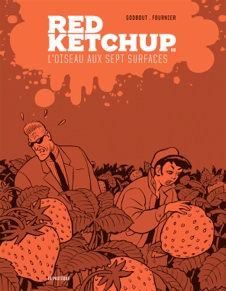 Red Ketchup : l’oiseau aux sept surfaces T6 (Godbout, Fournier) – La Pastèque – 15,6 €