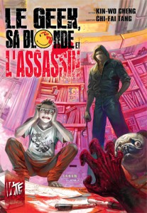 Le Geek, sa Blonde et l’Assassin (Cheng) – Akata – 13,50€