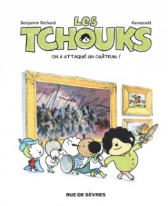 les tchouks on a attaqué un chateau