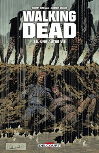 Walking Dead T22 (Kirkman, Adlard, Gaudiano) – Delcourt – 14, 95€