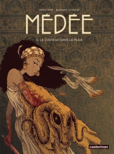 Médée T2 (Le Callet, Peña) – Casterman – 15€