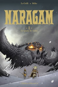 Naragam T1 (Le Galli, Mike, Paris) – Delcourt – 15,95€